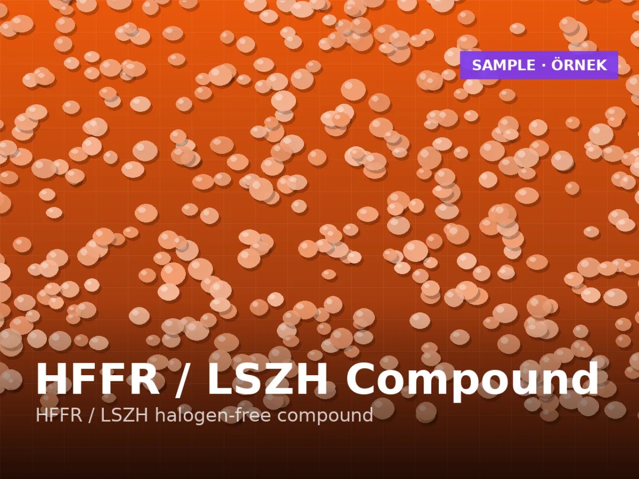 Halojensiz alev geciktirici (HFFR / LSZH) kablo kılıf compound’u